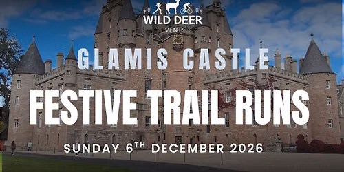 GLAMIS CASTLE FESTIVE TRAIL RUNS 2026