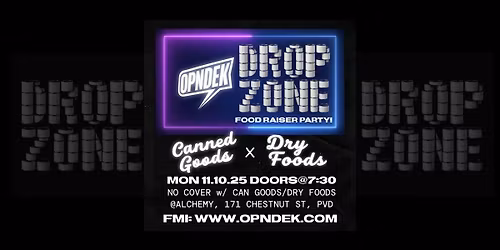 OPNDEK presents DROP ZONE: a food raiser party