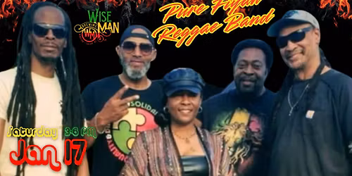Pure Fiyah Reggae Band at Wise Man