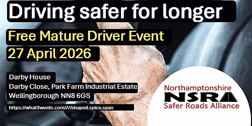 Mature Drivers Event (Wellingborough - morning)