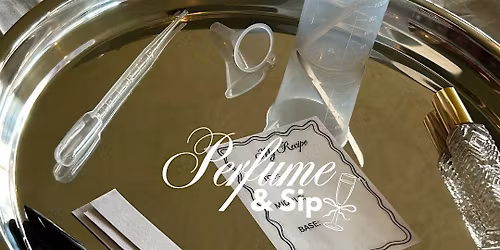 MYO Perfume (& sip!)