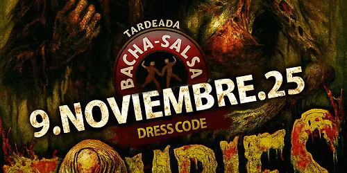 \u00a1Tardeada Bacha-Salsa \/ ZOMBIES \/ 9 de NOVIEMBRE!