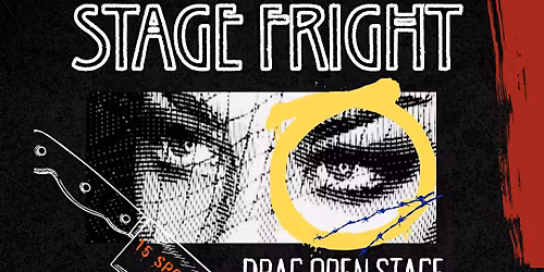 *STAGE FRIGHT*  DRAG OPEN STAGE