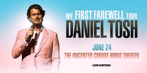 Daniel Tosh: My First Farewell Tour