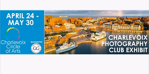 Art Exhibit Opening: Charlevoix Photography Club
