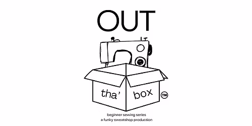 Out tha' Box  - December - Tuesday Night - 3 Part Series