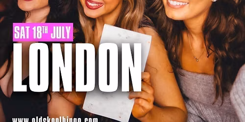Old Skool Bingo Sat 18th July London