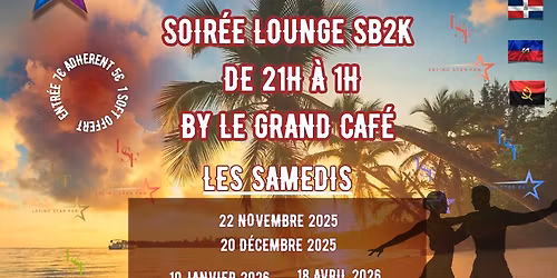 Soir\u00e9e Lounge SB2K by Le Grand Caf\u00e9