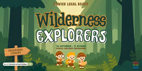 Wilderness Explorers School Holiday @ Pakuranga Library: Movie Time!