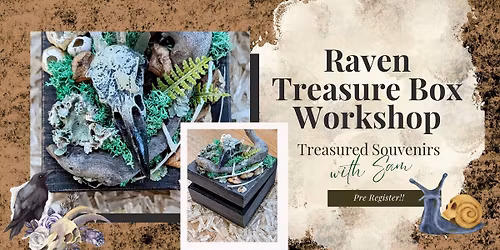 Raven Tresure Box Workshop: 3:00pm