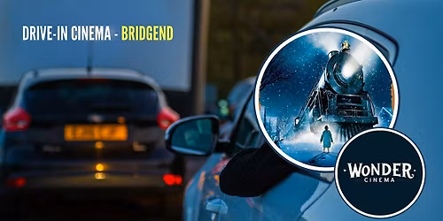 Drive in Cinema - Polar Express - Bridgend