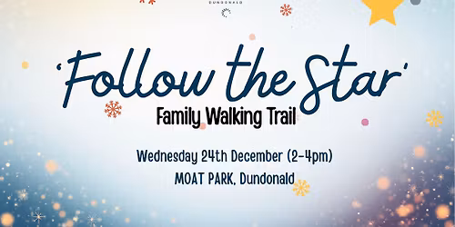 Follow the Star - Family Walking Trail 2025