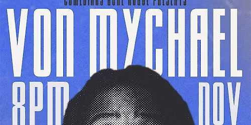 Comedians Gone Rogue presents Von Mychael
