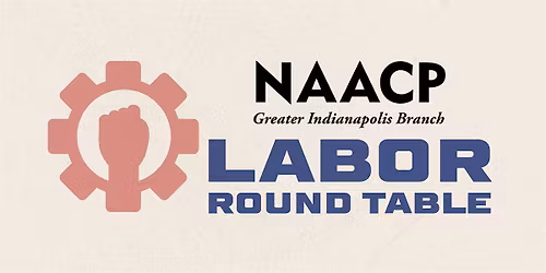NAACP LABOR ROUND TABLE