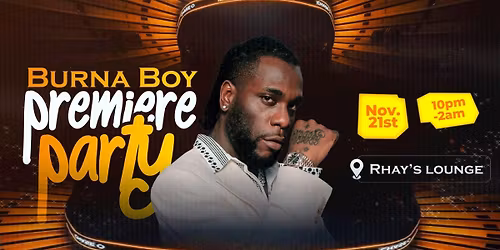 Burna Boy Premiere Party | 7UNDERGROUND