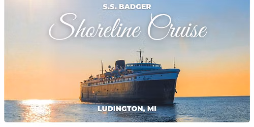S.S. Badger Shoreline Cruise - Ludington