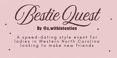 Bestie Quest: For Women To Make New Friends