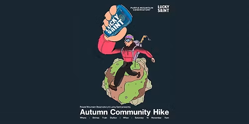 Lucky Saint & Purple Mountain Observatory presents: Autumn Community Hike