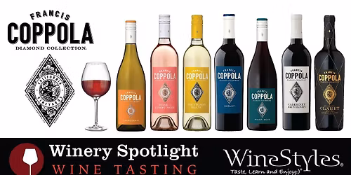 Winery Spotlight Tasting: Coppola Diamond Collection