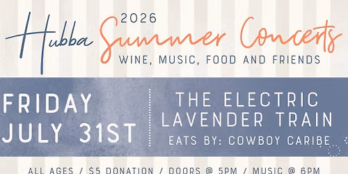 Hubba Wines Summer Concerts with The Electric Lavender Train