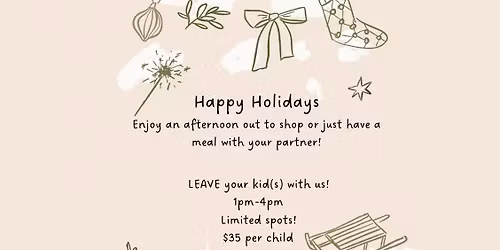 Parents Day Out- Holiday Drop Off 