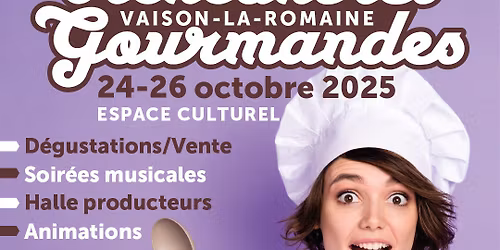 RENCONTRES GOURMANDES VAISON LA ROMAINE