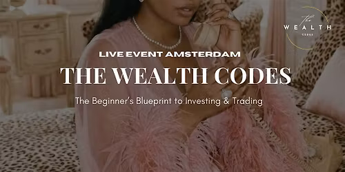 THE WEALTH CODES EVENT | Let's Talk Business, Wealth & Mindset