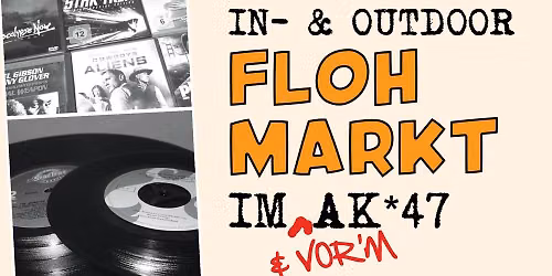 Flohmarkt im AK47 - Tr\u00f6del, Getr\u00e4nke und Mukke