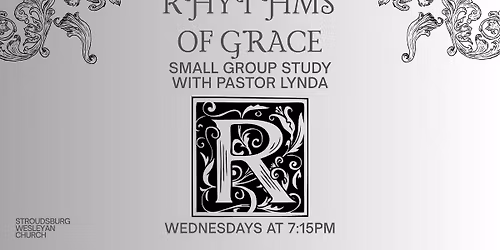 Rhythms of Grace Small Group Study with Pastor Lynda