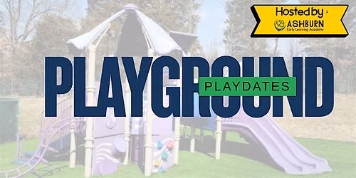 Playground Playdate at Ashburn Early Learning Academy!