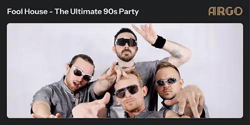 Fool House - The Ultimate 90\u2019s Party: The Millennium Tour