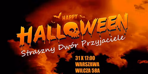 To z Halloween. Straszny Dw\u00f3r Przyjaciele \/ Warszawa \/ Wilcza 58a