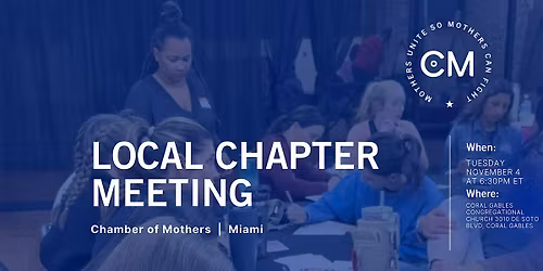 MIAMI - Chamber of Mothers Local Chapter Meeting