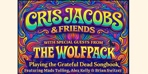 Cris Jacobs & Friends with Special Guests from The Wolfpack
