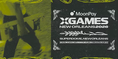 2026 X Games New Orleans - Wednesday at Caesars Superdome