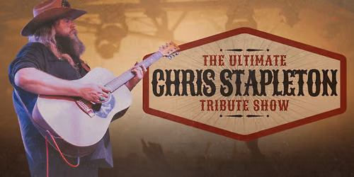 The Ultimate Chris Stapleton Tribute Show