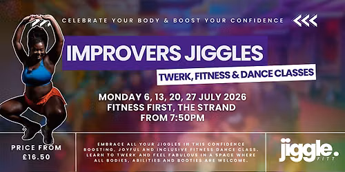 Improvers Jiggles: July Twerk Dance & Fitness Classes in London