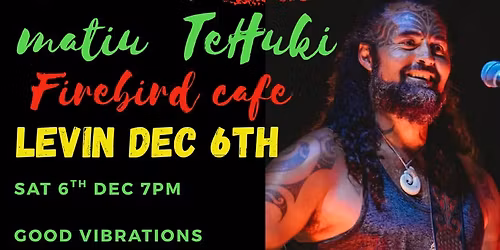 Matiu Te Huki concert Levin - Firebird Cafe