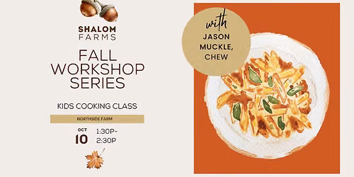 Fall Workshop Series- Kids' Cooking Class
