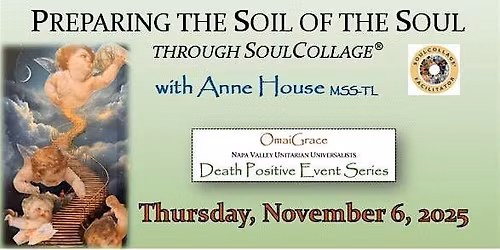 Preparing the Soil of the Soul through SoulCollage\u00ae with Anne House