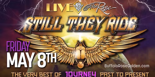 Still They Ride The Ultimate Journey Experience - LIVE @ The Rose