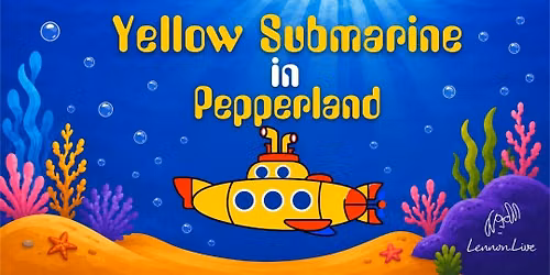 Yellow Submarine In Pepperland @ City Playhouse Theatre, Vaughan, ON