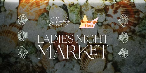 Ladies Night Market | The Shorely