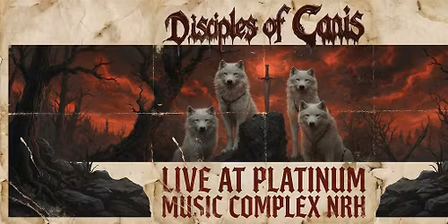 DISCIPLES of CANIS - LIVE at Platinum Music Complex NRH - BYOB!!