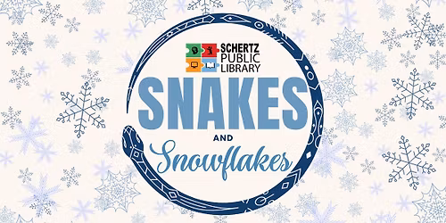 Snakes & Snowflakes
