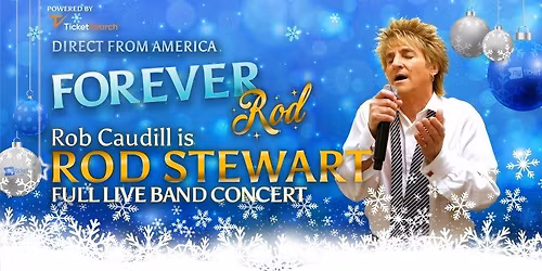 Forever Rob : Rod Stewart Live Band