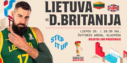 Atranka \u012f Pasaulio krep\u0161inio \u010dempionat\u0105: Lietuva - Did\u017eioji Britanija