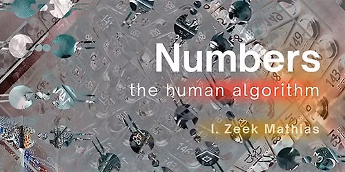 NUMBERS: The Human Algorithm - A Miami Art Week\/Art Basel Event