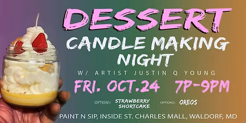 Dessert Candle Making Night