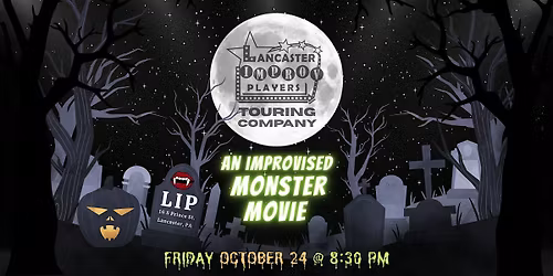 LIP TourCo's Improvised Monster Movie